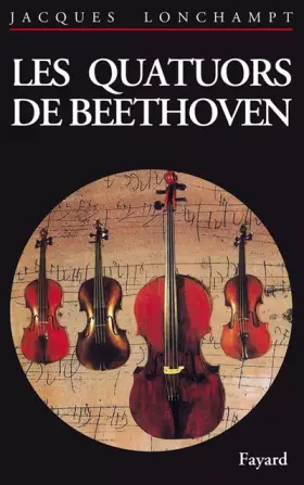 Couverture du produit · LES QUATUORS A  CORDES DE BEETHOVEN. Guide d'audition