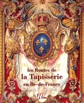 Couverture du produit · Les routes de la tapisserie en Île-de-France