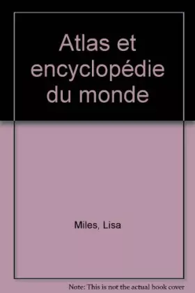 Couverture du produit · Atlas et encyclopédie du monde