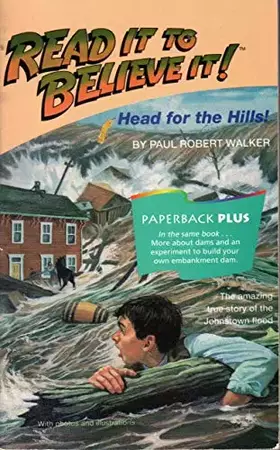 Couverture du produit · Head for the Hills: The Amazing True Story of the Johnstown Flood (Houghton Mifflin Leveled Library: Read It to Believe It!)