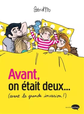 Couverture du produit · Avant on était deux. Avant la grande invasion !