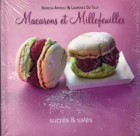 Couverture du produit · Macarons et Millefeuilles, sucrés & salés