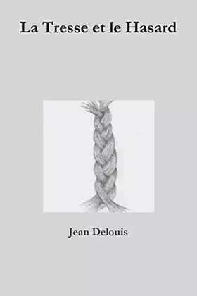 Couverture du produit · La Tresse et le Hasard (French Edition)