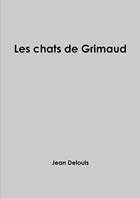 Couverture du produit · Les chats de Grimaud (French Edition)
