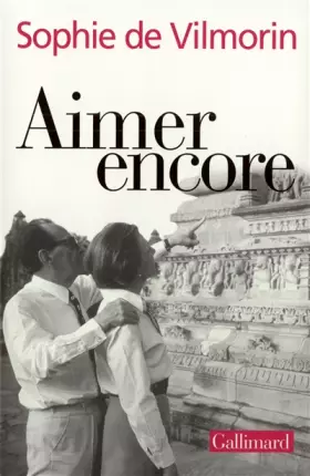 Couverture du produit · Aimer encore: André Malraux (1970-1976)