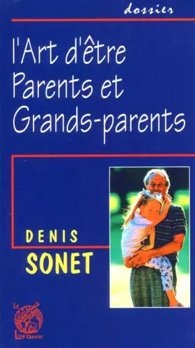 Couverture du produit · L'art d'être parents et grands-parents
