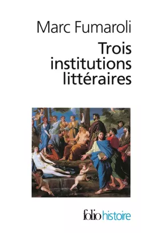 Couverture du produit · Trois institutions littéraires