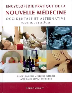 Couverture du produit · Encyclopédie pratique de la nouvelle médecine occidentale et alternative pour tous les âges