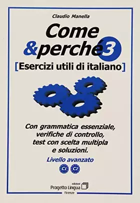 Couverture du produit · Come e perché. Esercizi utili di italiano. Livello avanzato C1-C2 (Vol. 3)