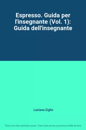 Couverture du produit · Espresso. Guida per l'insegnante (Vol. 1): Guida dell'insegnante