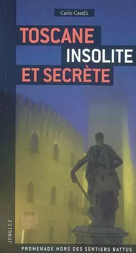 Couverture du produit · Toscane insolite et secrte