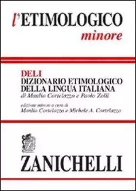 Couverture du produit · L'etimologico minore. Dizionario etimologico della lingua italiana