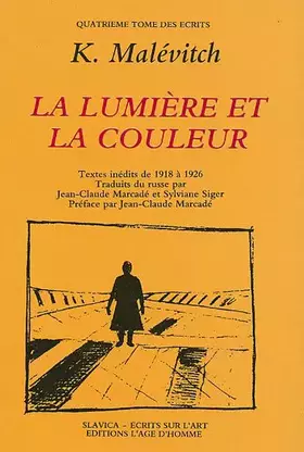 Couverture du produit · Ecrits sur l'art, tome 4 : La Lumière et la Couleur, textes inédits de 1918 à 1928