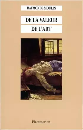 Couverture du produit · De la valeur de l'art : Recueil d'articles