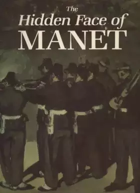 Couverture du produit · The hidden face of Manet: An investigation of the artist's working processes