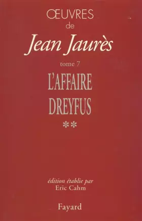 Couverture du produit · Oeuvres, tome 7: L'Affaire Dreyfus