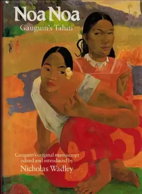 Couverture du produit · Noa Noa: Gauguin's "Tahiti" - The Original Manuscript