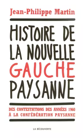 Couverture du produit · Histoire de la nouvelle gauche paysanne