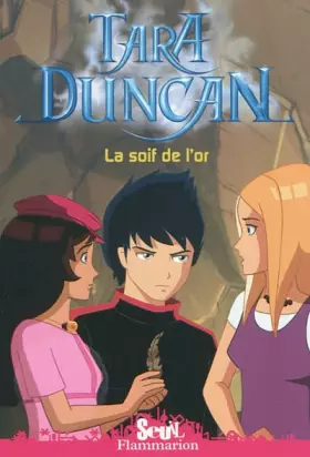 Couverture du produit · Tara Duncan, Tome 7 : La soif