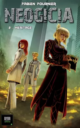 Couverture du produit · Néogicia, Tome 2 : Héritage