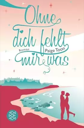 Couverture du produit · Ohne dich fehlt mir was: Roman