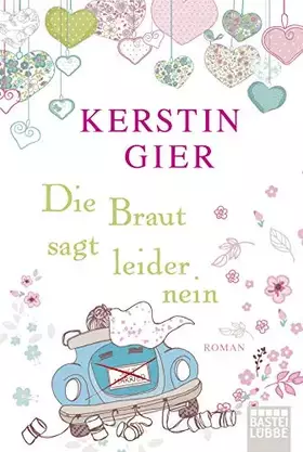 Couverture du produit · Die Braut sagt leider nein: Roman