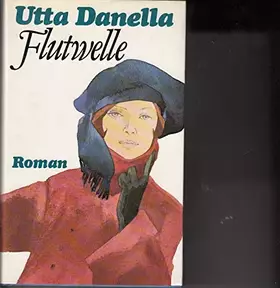 Couverture du produit · Uta Danella - Flutwelle