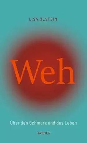 Couverture du produit · Weh: Über den Schmerz und das Leben