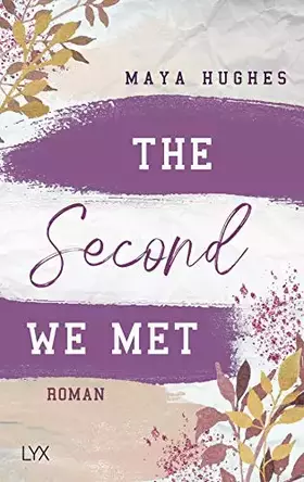 Couverture du produit · The Second We Met (Fulton University Reihe, Band 2)