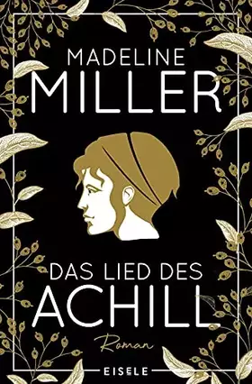 Couverture du produit · Das Lied des Achill: Der Mythos Achill – modern und fesselnd neu erzählt!