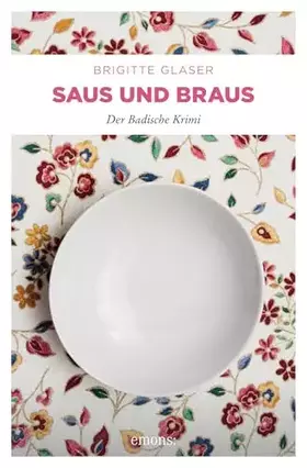 Couverture du produit · Saus und Braus: Der Badische Krimi (Katharina Schweitzer)