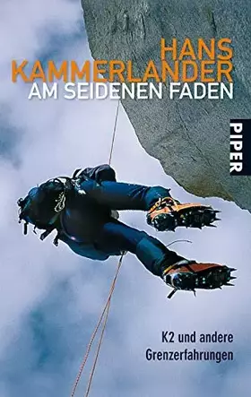 Couverture du produit · Am seidenen Faden: K2 und andere Grenzerfahrungen