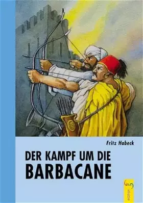 Couverture du produit · Der Kampf um die Barbacane