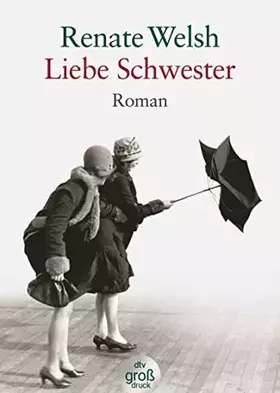 Couverture du produit · Liebe Schwester: Roman (dtv großdruck)