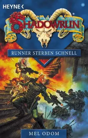 Couverture du produit · Shadowrun - Runner sterben schnell: 40. Roman