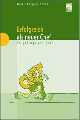 Couverture du produit · Erfolgreich als neuer Chef: So gelingt Ihr Start als neuer Vorgesetzter