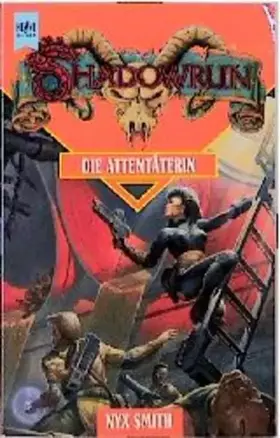 Couverture du produit · Die Attentäterin: 14. Roman (Shadowrun, Band 14)