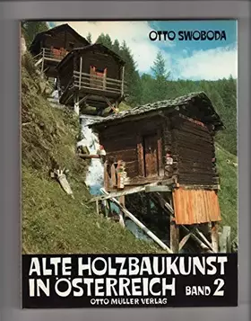 Couverture du produit · Alte Holzbaukunst in Österreich