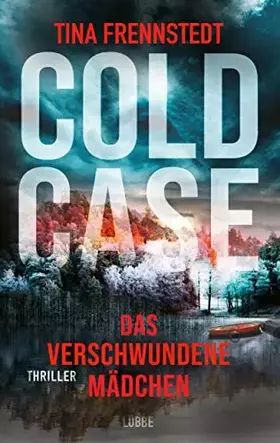 Couverture du produit · Cold Case - Das verschwundene Mädchen: Thriller (Cold Case-Reihe, Band 1)