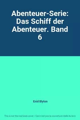 Couverture du produit · Abenteuer-Serie: Das Schiff der Abenteuer. Band 6