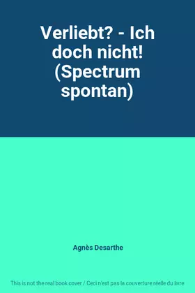 Couverture du produit · Verliebt? - Ich doch nicht! (Spectrum spontan)