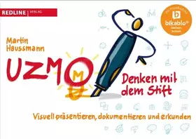 Couverture du produit · UZMO - Denken mit dem Stift: Visuell präsentieren, dokumentieren und erkunden