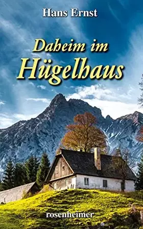 Couverture du produit · Daheim im Hügelhaus: Roman