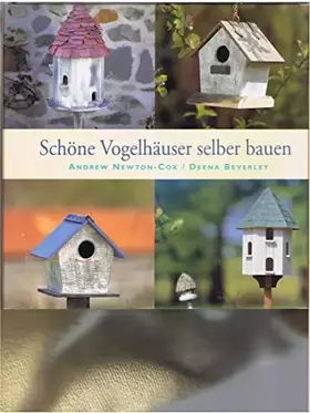 Couverture du produit · Schöne Vogelhäuser selber bauen