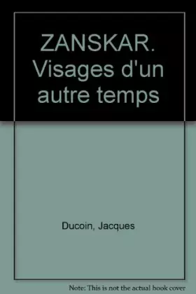Couverture du produit · ZANSKAR. Visages d'un autre temps