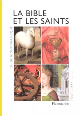 Couverture du produit · LA BIBLE ET LES SAINTS. Guide iconographique