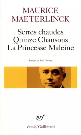 Couverture du produit · Serres chaudes - Quinze Chansons - La Princesse Maleine