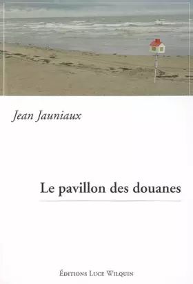 Couverture du produit · Le pavillon des douanes