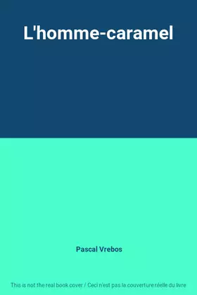 Couverture du produit · L'homme-caramel