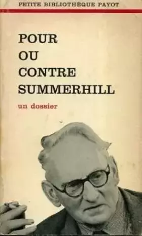 Couverture du produit · Pour ou contre summerhill un dossier